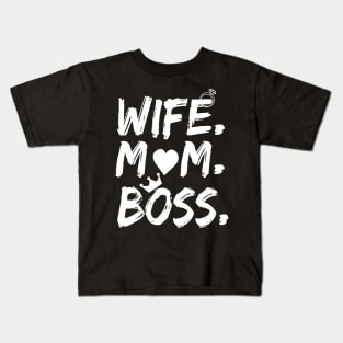 Wife Mom Boss  Mother's Day Kids T-Shirt